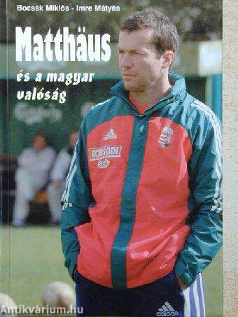 Matthäus és a magyar valóság