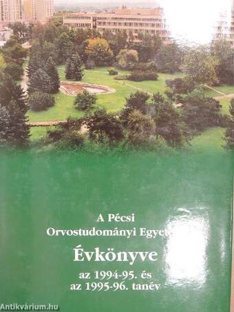 A Pécsi Orvostudományi Egyetem Évkönyve az 1994-95. és az 1995-96. tanév