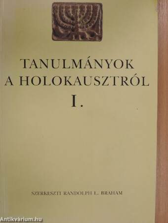 Tanulmányok a holokausztról I.