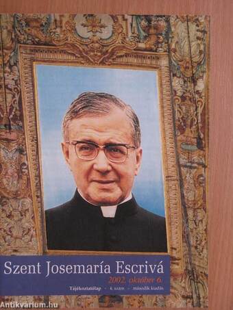 Szent Josemaría Escrivá 2002. október 6.