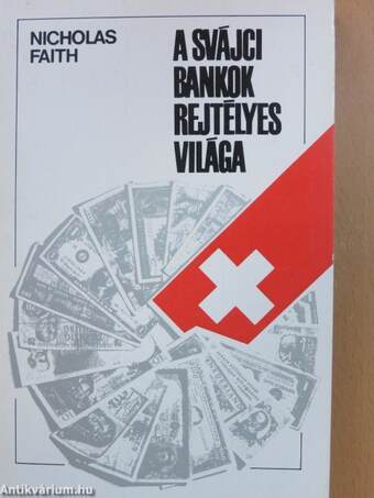 A svájci bankok rejtélyes világa