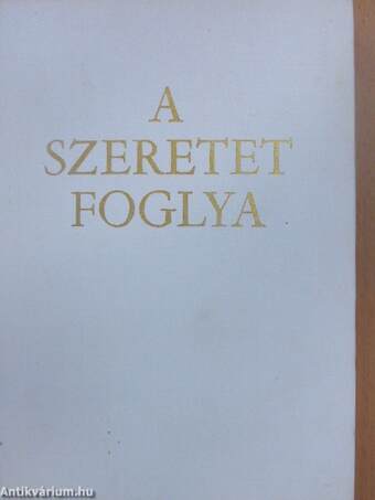 A szeretet foglya