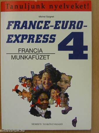 France-Euro-Express 4. - Tankönyv/Munkafüzet - CD-vel