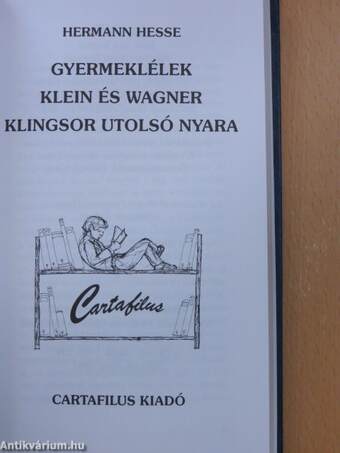 Gyermeklélek/Klein és Wagner/Klingsor utolsó nyara