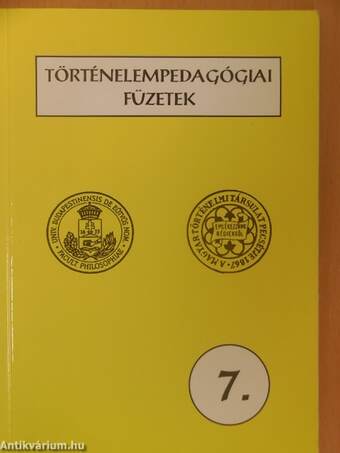 Történelempedagógiai füzetek 7.