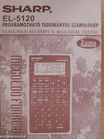 Sharp EL-5020 Tudományos számológép felhasználói kézikönyv/Sharp EL-5120 Tudományos számológép felhasználói kézikönyv és megoldások jegyzéke