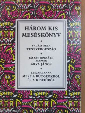 Három kis meséskönyv I-III.