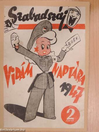 A Szabadszáj vidám naptára az 1947. rendetlen esztendőre