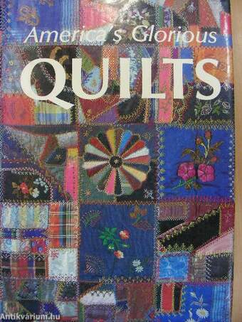 America's glorious quilts