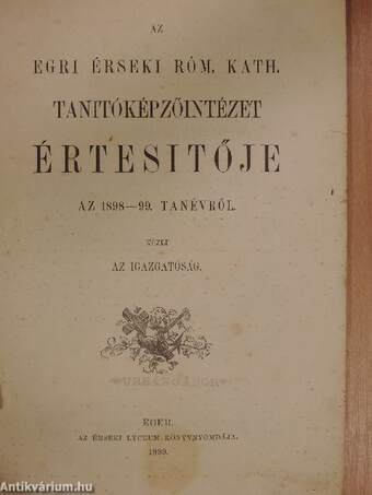 Az egri Érseki Róm. Kath. Tanitóképzőintézet értesitője az 1898-99. tanévről