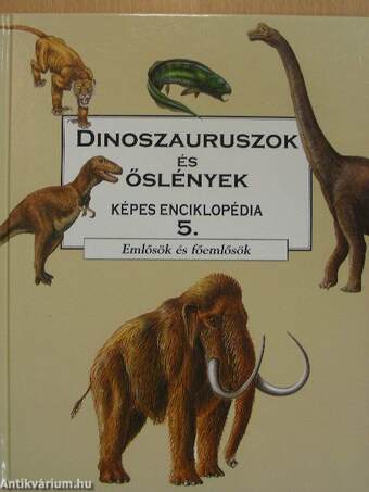 Dinoszauruszok és őslények képes enciklopédia 5.