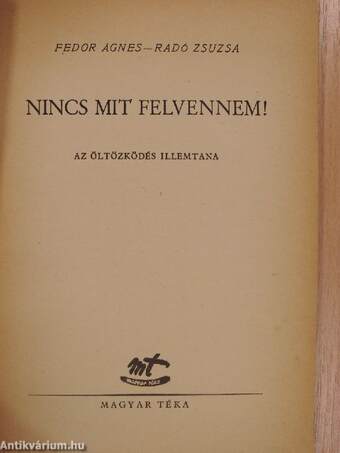 Nincs mit felvennem!