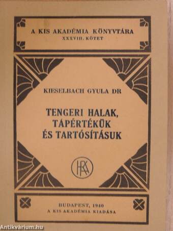 Tengeri halak, tápértékük és tartósításuk