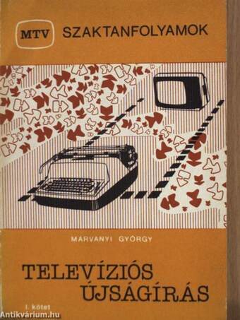 Televíziós újságírás I.