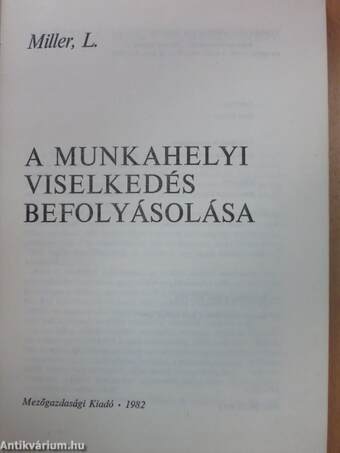 A munkahelyi viselkedés befolyásolása