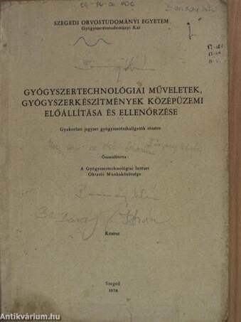 Gyógyszertechnológiai műveletek, gyógyszerkészítmények középüzemi előállítása és ellenőrzése