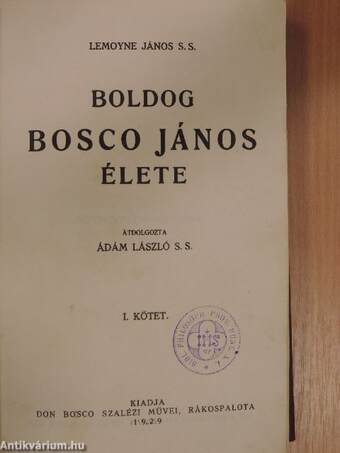 Boldog Bosco János élete I-II.