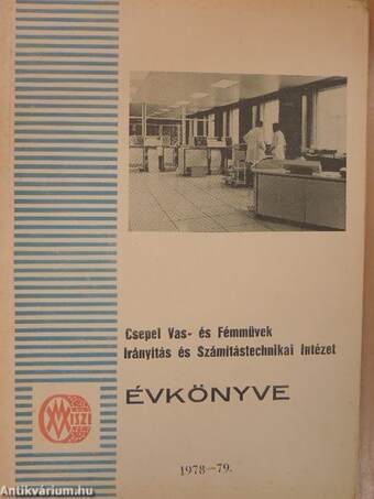 Csepel Vas- és Fémművek Irányítás és Számítástechnikai Intézet Évkönyve 1978-79.