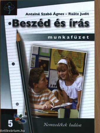 Beszéd és írás 5. - Munkafüzet 