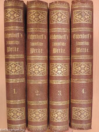 Joseph Freiherrn von Eichendorff sämtliche poetische Werke I-IV. (gótbetűs)