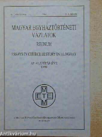 Magyar Egyháztörténeti Vázlatok 1994/3-4.