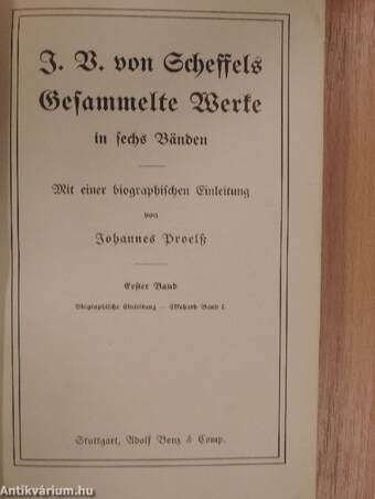 J. V. von Scheffel's Gesammelte Werke I-VI. (gótbetűs)