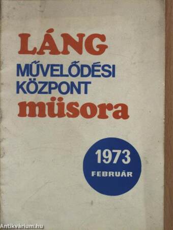 Láng Művelődési Központ műsora 1973. február