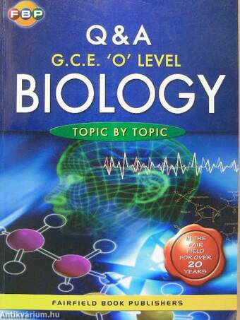 G. C. E. 'O' level biology Q & A