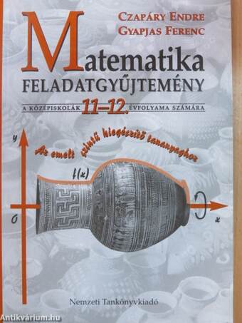 Matematika feladatgyűjtemény 11-12.