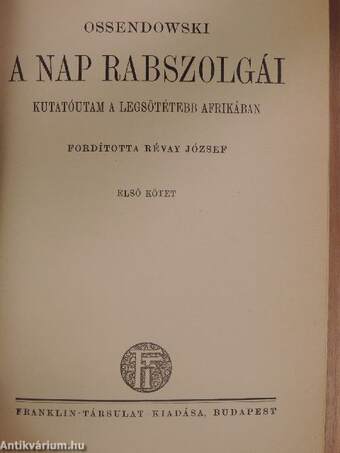 A nap rabszolgái I-II.