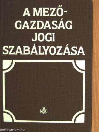 A mezőgazdaság jogi szabályozása