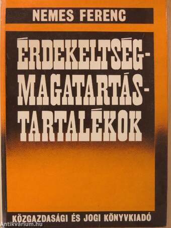 Érdekeltség-magatartás-tartalékok