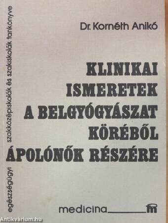 Klinikai ismeretek a belgyógyászat köréből ápolónők részére
