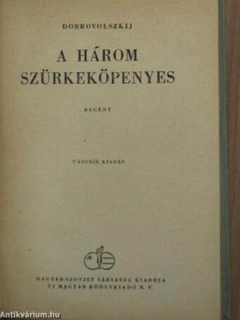 A három szürkeköpenyes