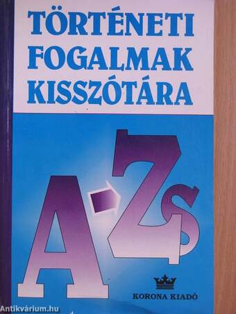 Történeti fogalmak kisszótára