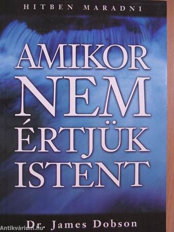 Amikor nem értjük Istent