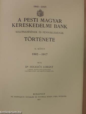 A Pesti Magyar Kereskedelmi Bank keletkezésének és fennállásának története II. (töredék)