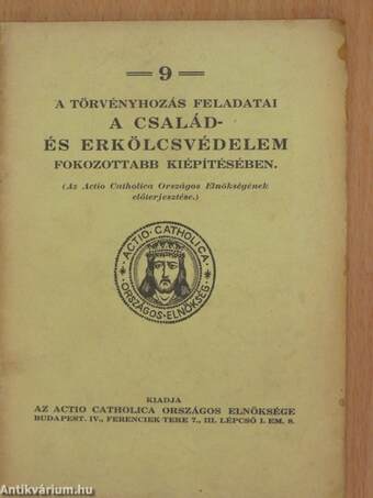 A törvényhozás feladatai a család- és erkölcsvédelem fokozottabb kiépítésében