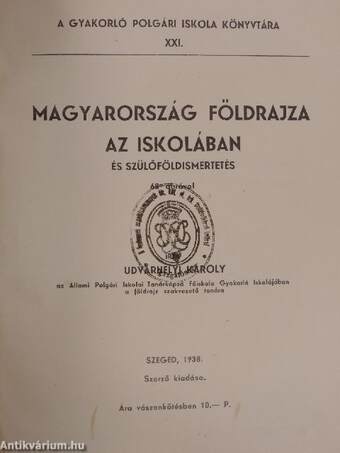 Magyarország földrajza az iskolában és szülőföldismertetés