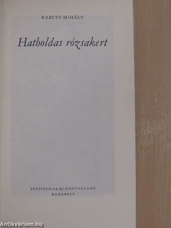 Hatholdas rózsakert