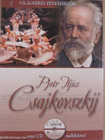 Pjotr Iljics Csajkovszkij - CD-vel