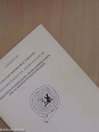 Tájékoztató a Magyar Pszichiátriai Társaság pszichoterápiás szekciójának szervezeti felépítéséről, munkacsoportjairól, 1980-84 közötti tevékenységéről
