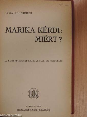 Marika kérdi: Miért?