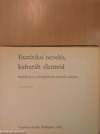 Esztétikai nevelés, kulturált életmód