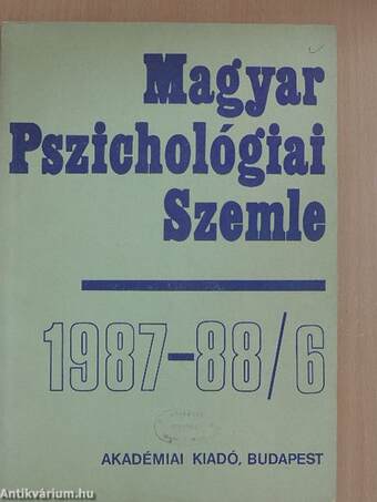 Magyar Pszichológiai Szemle 1987-88/6.