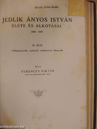 Jedlik Ányos István élete és alkotásai I-IV.