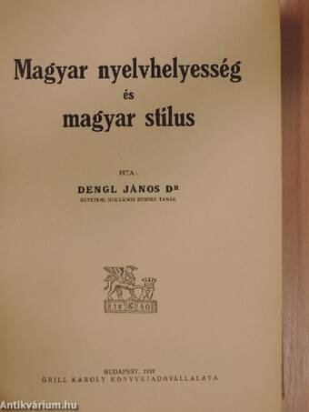 Magyar nyelvhelyesség és magyar stilus