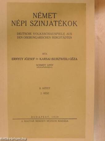 Deutsche Volksschauspiele aus den Oberungarischen Bergstädten I-II/1-2.