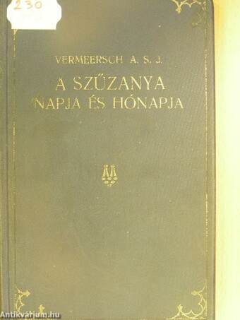 A Szűzanya napja/A Szűzanya hónapja