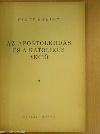 Az apostolkodás és a katolikus akció